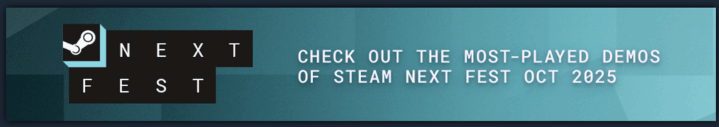 🎮 Wishlist Wednesday: The Most Played Games of Steam Next Fest 2025