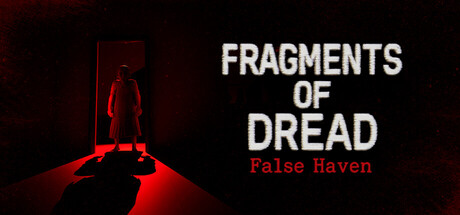 Fragments of Dread - False Haven
